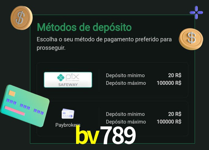 O cassino bv789 oferece uma grande variedade de métodos de pagamento